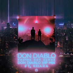 Don Diablo - You're Not Alone ft. Kiiara. (Don Diablo VIP Mix)