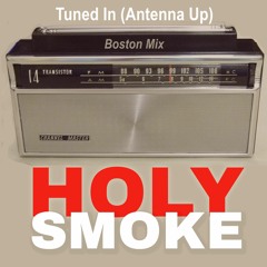 Tuned In (Antenna Up) [Boston Explicit Mix]
