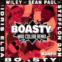 Wiley x Sean Paul x Stefflon Don Feat. Idris Elba - Boasty (Mad Collab Riddim)- Kunfu Remix