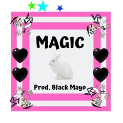 MAGIC (Prod. Black Mayo)
