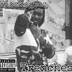 FlockoGeez - Trenches