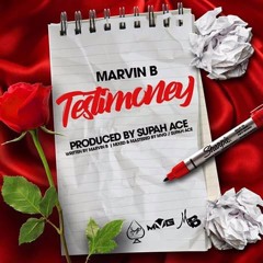 Marvin B - Testimony produced by Supah Ace
