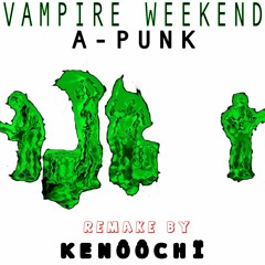 A - PUNK - KENÔÔCHÏ x VAMPIRE WEEKEND - 175 BPM (FLIPSKI)