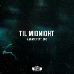 Til Midnight (Prod. nxghts)