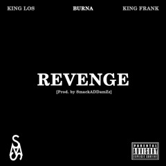 Revenge (Feat. King Los & King Frank)