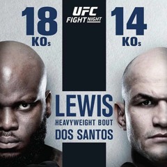 The MMA Analysis - UFC on ESPN+ 4: Lewis vs Dos Santos Preview
