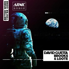 David Guetta  X Brooks X Loote -Better When Youre Gone (arnic Remix)demo