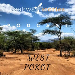 #KeSafari - West Pokot