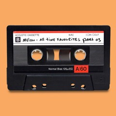 Melon - Mixtape "All Time Favourites 03"