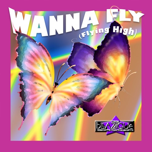 Wanna Fly (Flying High)