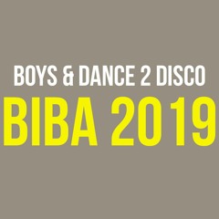 Boys & Dance 2 Disco - Biba 2019 (Radio Mix)