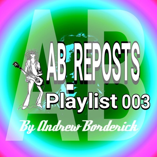 AB_REPOSTS Playlist 003