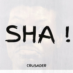 Sha!