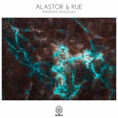 Alastor & RUE - Molecule (Original Mix)