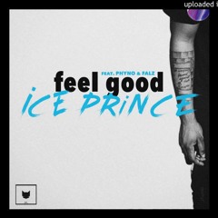 Ice Prince X Phyno X Falz - Feel Good
