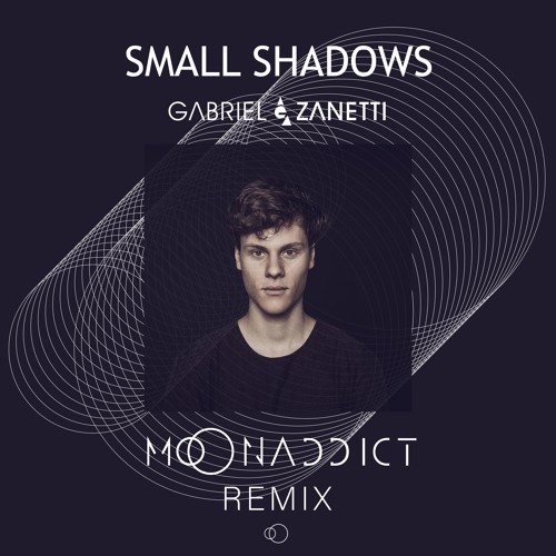 Gabriel Zanetti - Small Shadows (Moonaddict Remix)(FREE DOWNLOAD)