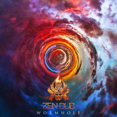 Zen Dub - Wormhole