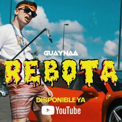 Guaynaa - Rebota (Antonio Colaña 2019 RMX)