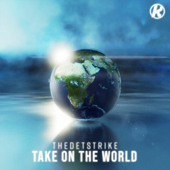 THEDETSTRIKE - Take On The World
