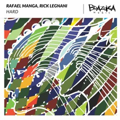 Rafael Manga, Rick Legnani - Hard