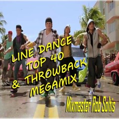 Line Dance, Top 40 & Throwback Megamix (2019) - Mixmaster Rob Soltis