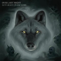 Our last Night - Bleed For You