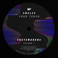 PREMIERE: Swales - Your Touch [Wavy]