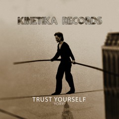 YORY: Trust Yourself (Original Mix)