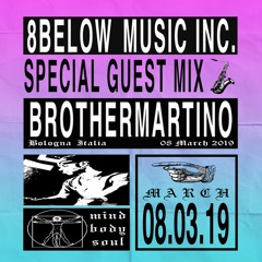 Brothermartino Special Guest Mix - March 2019
