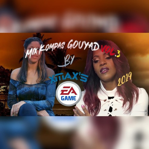 MIX KOMPAS GOUYAD By XmaX's 2019 VOL.3  [EA GAME]