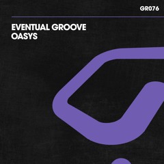 Eventual Groove "OASYS" (Spiritchaser Remix)