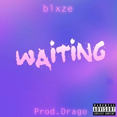 Waiting (Prod. Drago)