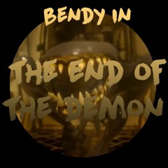 [BATIM: A Different Tale]Bendy in THE END OF THE DEMON