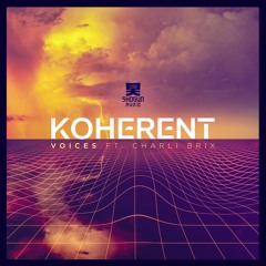 Koherent - Voices (ft. Charli Brix)