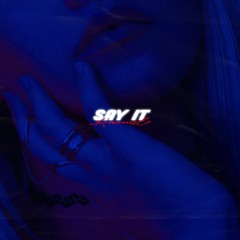 Say It (Prod. by @kodamilo)