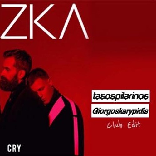 Stream Kazka - Cry (Pilarinos & Karypidis Club Edit) by Tasos Pilarinos |  Listen online for free on SoundCloud