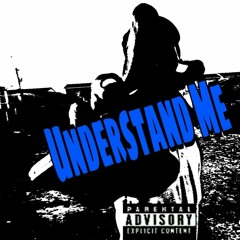 UNDERSTAND ME