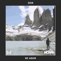 Zeer - Go Again | Morph Release
