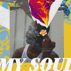 My Soul (Version 2) Ft. Walt