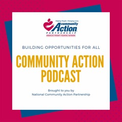 Episode 6: Advocacy in the Community Action Network