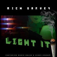 "Light It" [Prod. Infinity Suite] feat. Radio Ahlee & Vinny Crook$