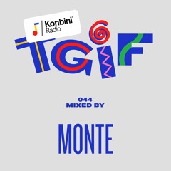 TGIF Mix 044 - Monte (Exploited /  Eskimo)