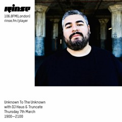 Unknown To The Unknown with Truncate - 7th March 2019