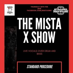 The Mista X Show FT Standard Procedure (Rowney X Propz X Toddlah X TNT)