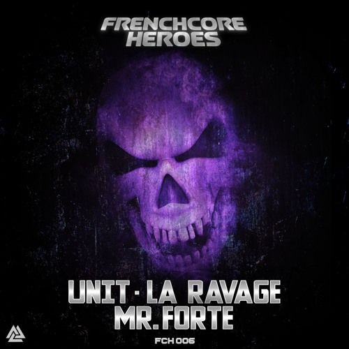 UNIT - Persian Ravers - FCH006(OUT NOW ON FRENCHCORE HEROES RECORDS)