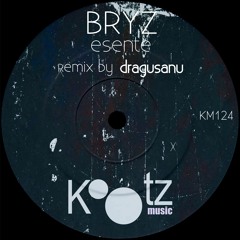 BRYZ - Esente (Original Mix)