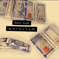 Band Stop By:  N.I.N.I.E 3:30