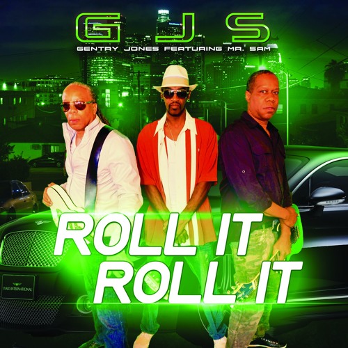 1 ROLL IT ROLL IT