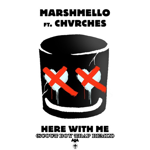 Marshmello - Here With Me Feat. CHVRCHES (Scout Boy Remix)