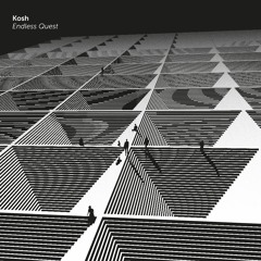 Kosh - Endless Quest EP